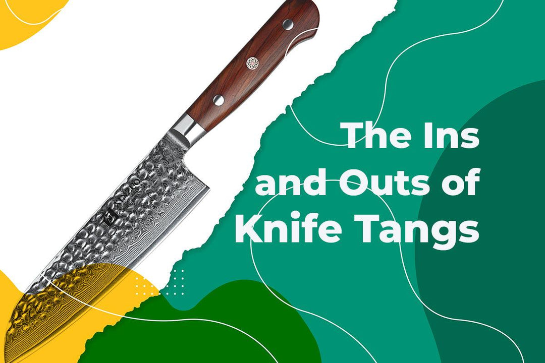 The Ins and Outs of Knife Tangs